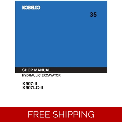 KOBELCO K907-II, K907LC-II EXCAVATOR WORKSHOP REPAIR MANUAL KOBELCO K907-II, K907LC-II EXCAVATOR WORKSHOP REPAIR MANUAL